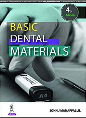 Basic Dental Materials 4th Edition by John J Manappallil