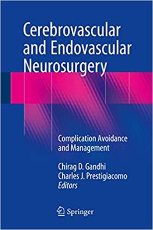 Cerebrovascular and Endovascular Neurosurgery Complication Avoidance and Management