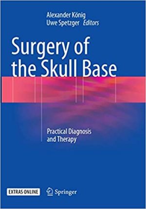 Surgery of the Skull Base Practical Diagnosis and Therapy