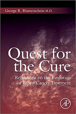 Quest for the Cure Reflections on the Evolution of Breast Cancer Treatment