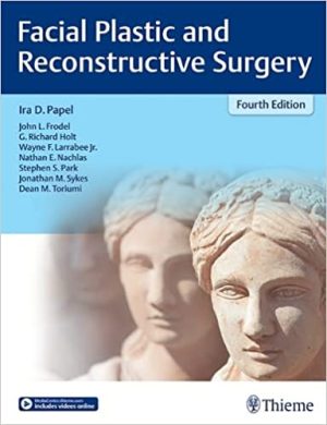 Facial Plastic and Reconstructive Surgery 4th Edition