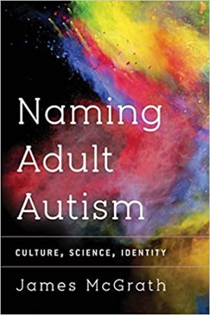 Naming Adult Autism Culture Science Identity