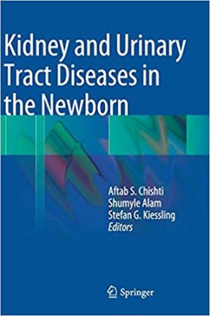 Kidney and Urinary Tract Diseases in the Newborn
