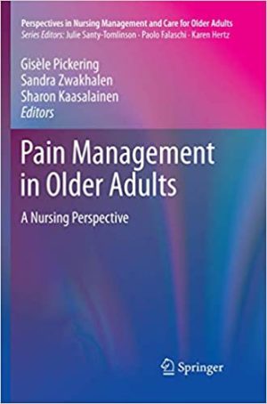 Pain Management in Older Adults A Nursing Perspective