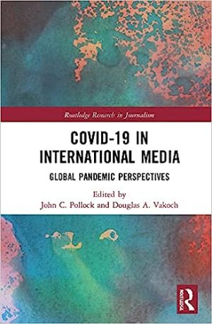 COVID 19 in International Media Global Pandemic Perspectives