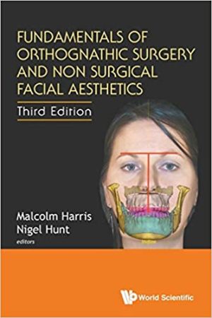 Fundamentals of Orthognathic Surgery and Non Surgical Facial Aesti