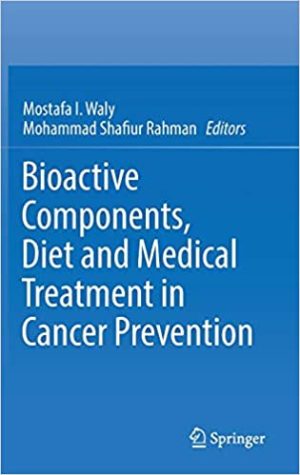 Bioactive Components Diet and Medical Treatment in Cancer Prevention