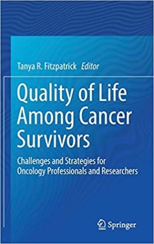 Quality of Life Among Cancer Survivors Challenges and Strategies for Oncology Professionals and Researchers
