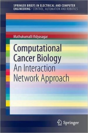 Computational Cancer Biology An Interaction Network Approach