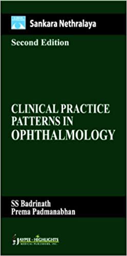 Sankara Nethralaya Clinical Practice Patterns in Ophthalmology 2nd Edition