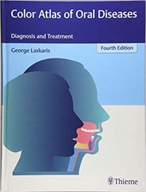 Color Atlas of Oral Diseases Diagnosis and Treatment 4th Ed