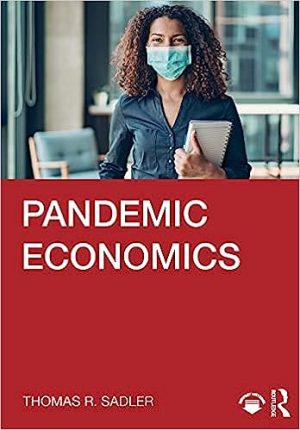 Pandemic Economics Thomas R