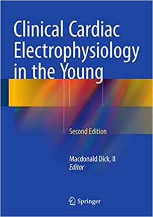Clinical Cardiac Electrophysiology in the Young 2nd Edition