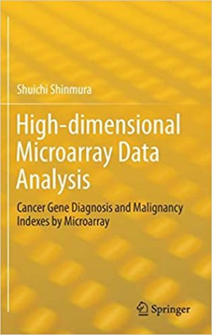 High dimensional Microarray Data Analysis Cancer Gene Diagnosis and Malignancy Indexes by Microarray