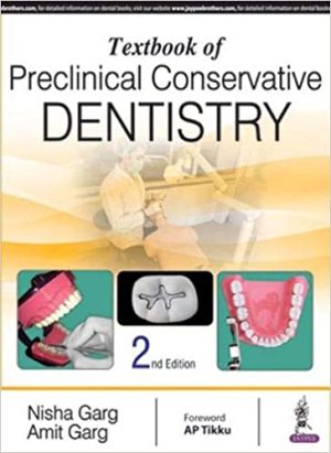 Textbook of Preclinical Conservative Dentistry 2nd Edition