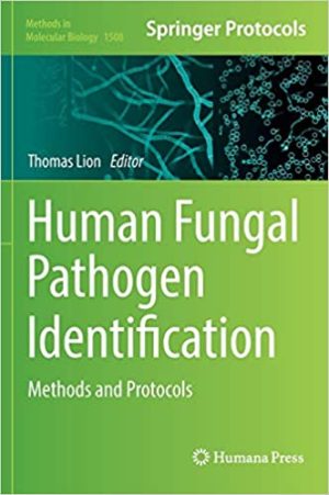 Human Fungal Pathogen Identification Methods and Protocols