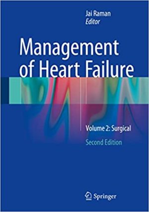 Management of Heart Failure Volume 2 Surgical 2nd Ed