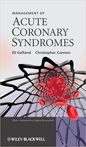 Management of Acute Coronary Syndromes By Eli Gelfand