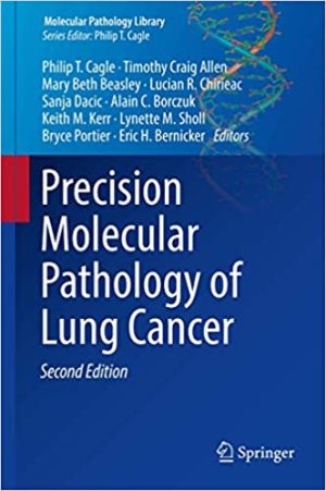 Precision Molecular Pathology of Lung Cancer 2nd Edition
