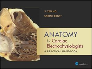 Anatomy for Cardiac Electrophysiologists A Practical Handbook