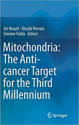 Mitochondria The Anti cancer Target for the Third Millennium