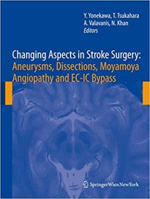 Changing Aspects in Stroke Surgery Aneurysms Dissection Moyamoya angiopathy and EC IC Bypass