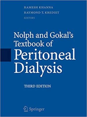 Nolph and Gokals Textbook of Peritoneal Dialysis 3rd Edition