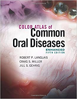 Color Atlas of Common Oral Diseases Enhanced Edition 5th Ed
