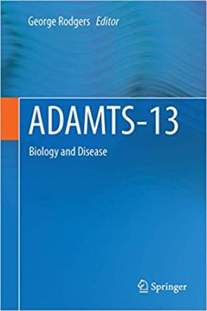 ADAMTS13 Biology and Disease