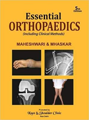 Essential Orthopaedics By J Maheshwari