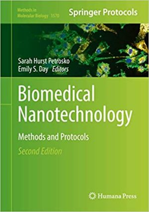 Biomedical Nanotechnology Methods and Protocols 2nd Edition