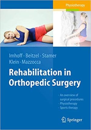 Rehabilitation in Orthopedic Surgery 2nd Ed