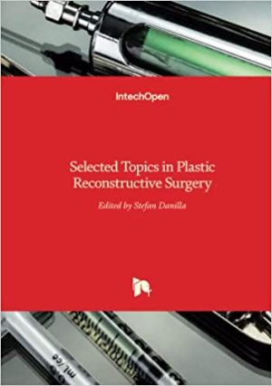 Selected Topics in Plastic Reconstructive Surgery