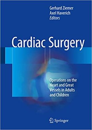 Cardiac Surgery Operations on the Heart and Great Vessels in Adults and Children