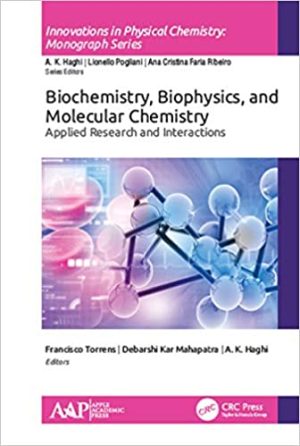 Biochemistry Biophysics and Molecular Chemistry Applied Research and Interactions