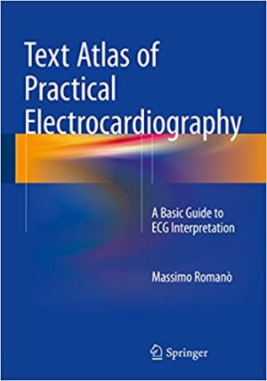 Text Atlas of Practical Electrocardiography A Basic Guide to ECG Interpretation