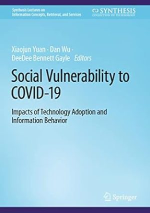 Social Vulnerability to COVID 19 Impacts of Technology Adoption and Information Behavior