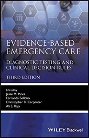 Evidence Based Emergency Care Diagnostic Testing and Clinical Decision Rules