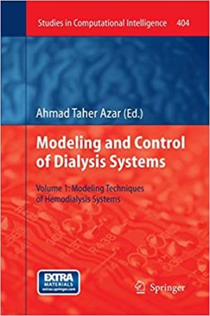 Modelling and Control of Dialysis Systems Volume 1 Modeling Techniques of Hemodialysis Systems