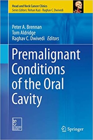 Premalignant Conditions of the Oral Cavity