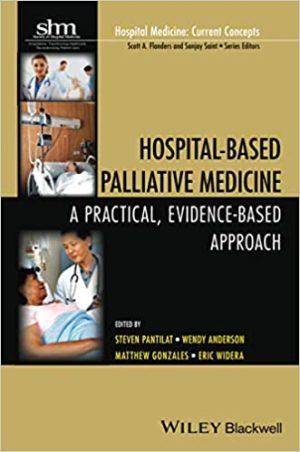 Hospital Based Palliative Medicine A Practical Evidence Based Approach