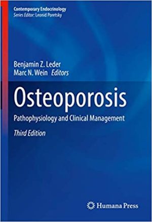 Osteoporosis Pathophysiology and Clinical Management 3rd Edition