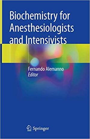 Biochemistry for Anesthesiologists and Intensivists
