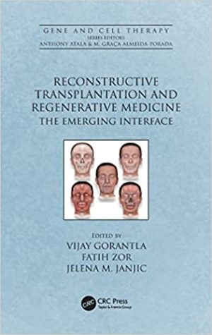 Reconstructive Transplantation and Regenerative Medicine The Emerging Interface