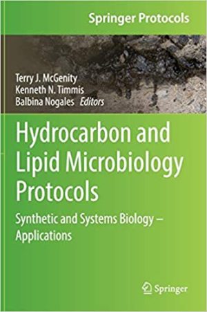 Hydrocarbon and Lipid Microbiology Protocols Synthetic and Systems Biology Applications