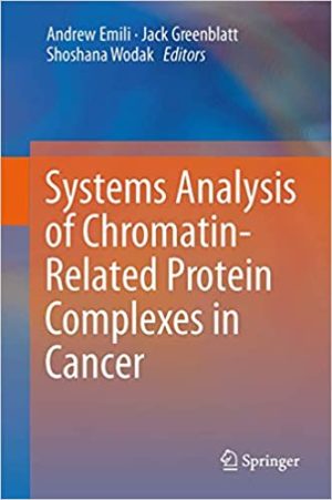 Systems Analysis of Chromatin Related Protein Complexes in Cancer