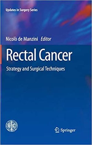 Rectal Cancer Strategy and Surgical Techniques