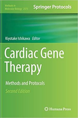 Cardiac Gene Therapy Methods and Protocols 2nd Edition