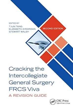 Cracking the Intercollegiate General Surgery FRCS Viva 2nd Edition