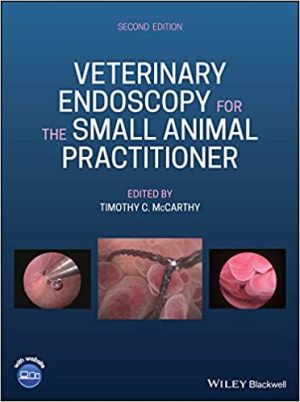 Veterinary Endoscopy for the Small Animal Practitioner 2nd Edition